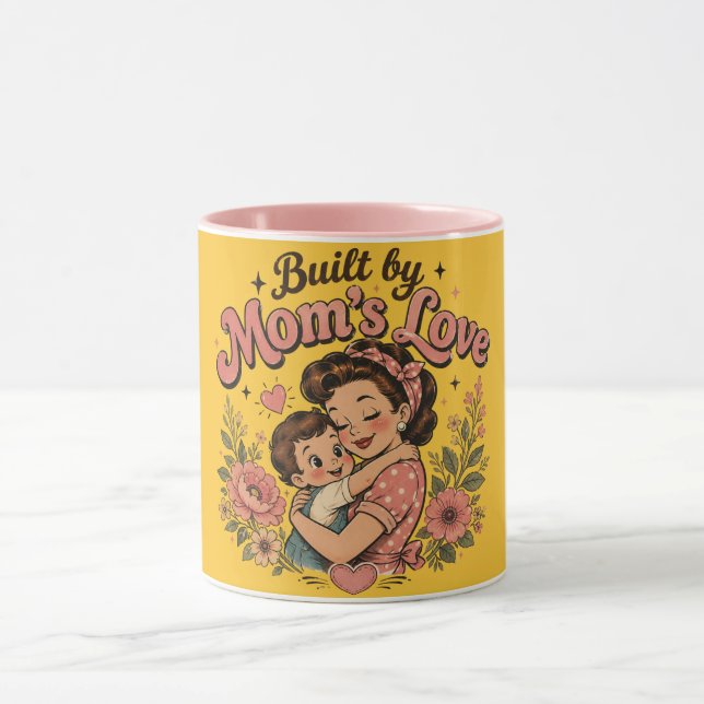 Mug Construit par l'amour d'une mère | Cadeau réconfor (Centre)