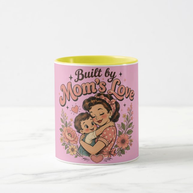 Mug Construit par l'amour d'une mère | Cadeau réconfor (Centre)