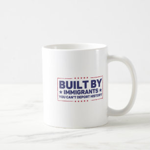 Mug Construite par des immigrants Vous ne pouvez pas d