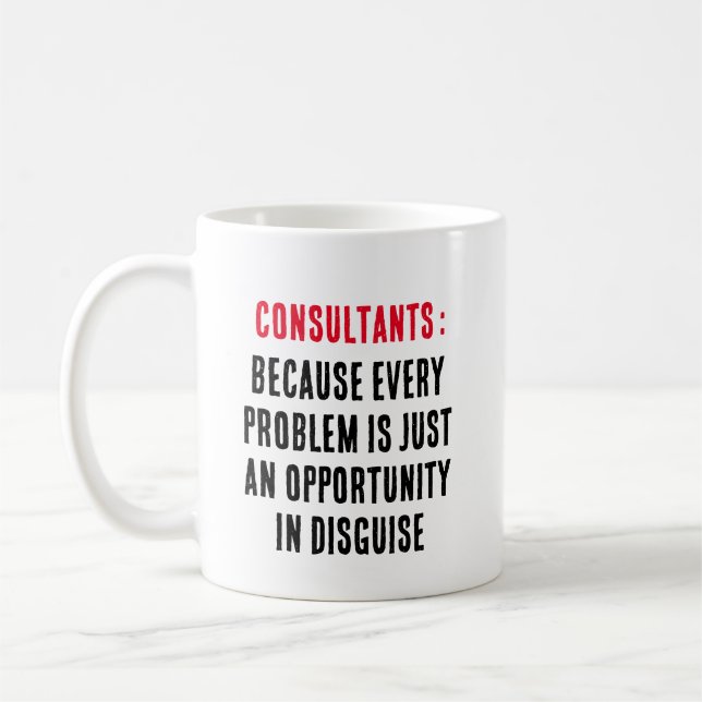 Mug Consultants : Parce que chaque problème est juste  (Gauche)