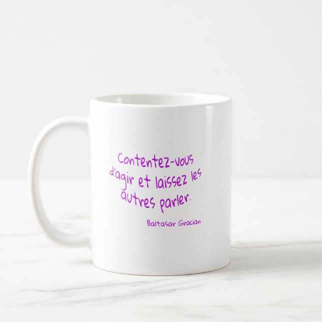 mug Contentez-vous agir laissez les autres parler (Gauche)
