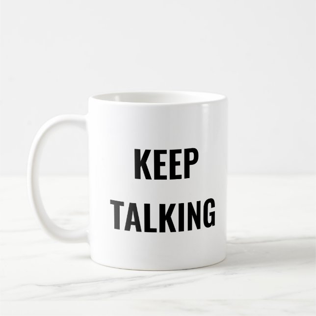 MUG CONTINUER À PARLER (Gauche)