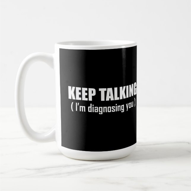 Mug continuer à parler im vous diagnostiquer (Gauche)