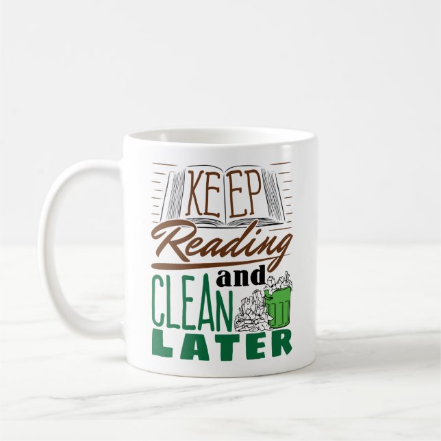 Mug Continuer la lecture et nettoyer plus tard amusant (Gauche)