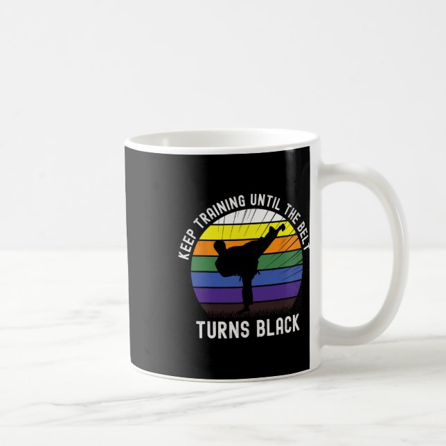 Mug Continuer L'Entraînement Jusqu'À Ce Que La Ceintur (Droite)