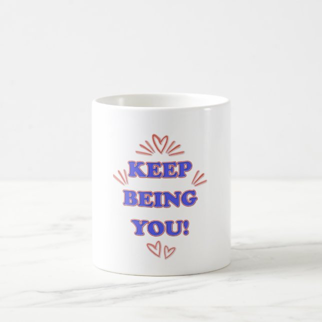 Mug Continuez À Être Vous (Centre)