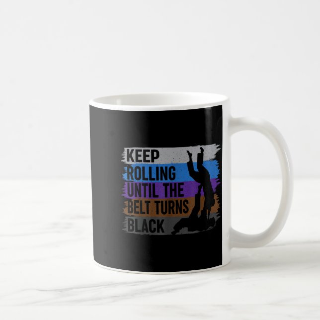 Mug Continuez à rouler jusqu'à ce que la ceinture devi (Droite)