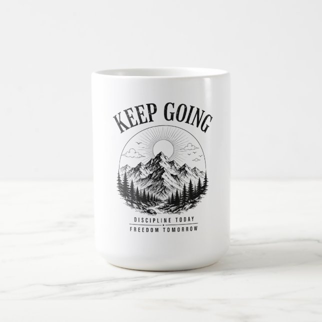 Mug Continuez – Discipline Aujourd'hui Liberté Demain (Centre)