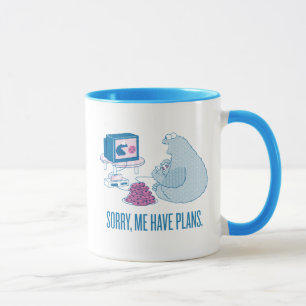 Mug Cookie Monster   Désolé, Me Avoir des projets