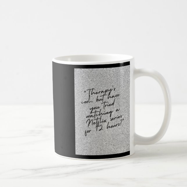 Mug Cool de la thérapie (Droite)