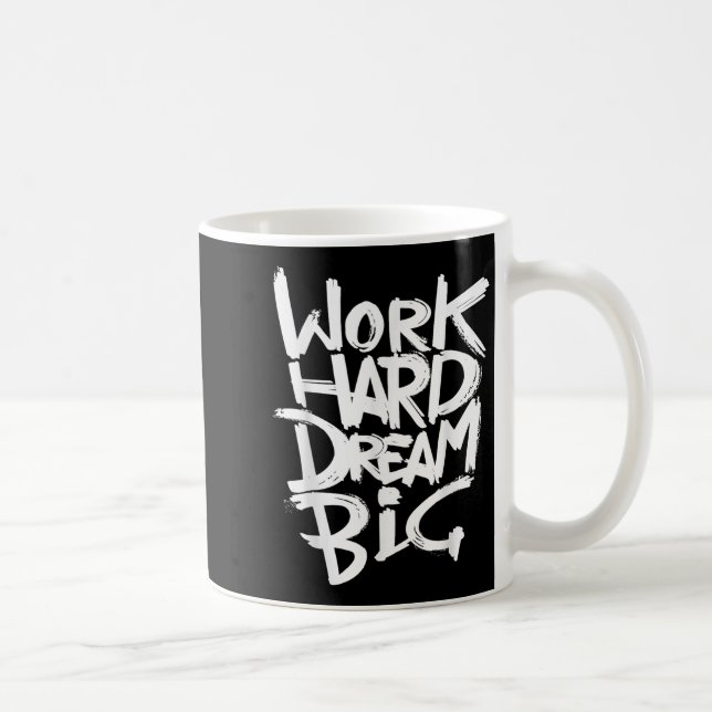 Mug Cool Dream Big Motivational Graphic Citations (Droite)