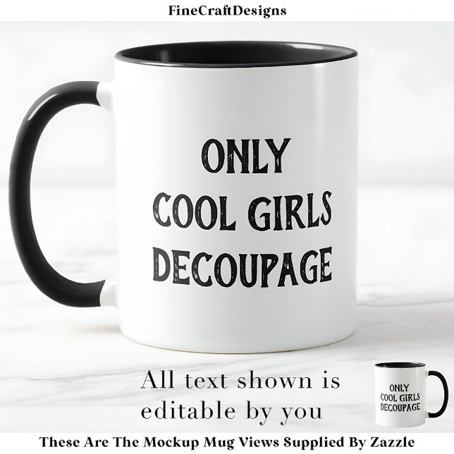 Mug Cool Girls Decoupage Texte personnalisé BW02 Artis (Créateur téléchargé)