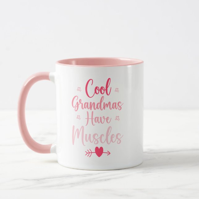 Mug Cool Grandmas Have Muscles  (Gauche)