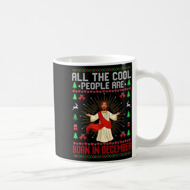 Mug Cool People Are Born In December Christian Christm (Droite)