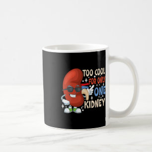 Mug Cool Pour Une Seule Transplantation Du Rein Maladi