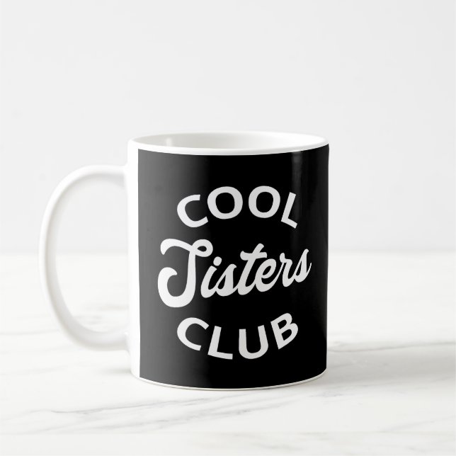 Mug Cool Sisters Club I (Gauche)