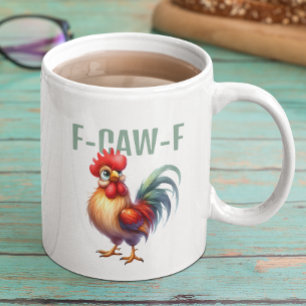 Mug Coq F-CAW-F drôle Blague sarcastique de poulet