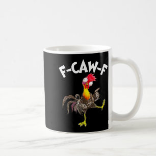 Mug Coq F-caw-f Drôle D'oiseau Fcaw-f Chuchoteur de Po