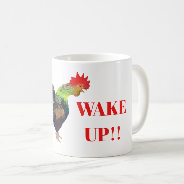 Mug Coq "I said WAKE UP" Humoristique (Devant droit)