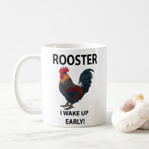 Mug Coq Oiseau Je Me Réveille Tôt Coq Drôle