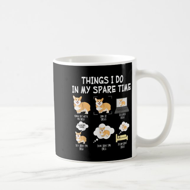 Mug Corgi Chien Drôle - Corgis Choses Que Je Fais Dans (Droite)