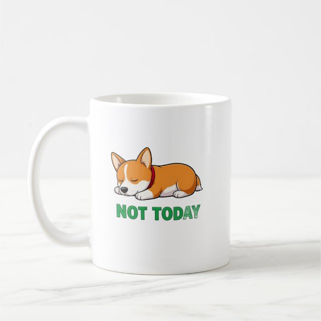 Mug Corgi Endormi Pas Aujourd'hui (Gauche)