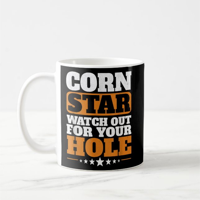 Mug Corn Star Surveillez Votre Trou Cornhole (Gauche)