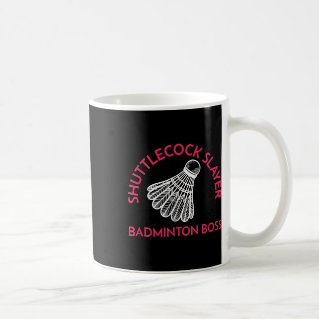 Mug Couche de navette - Boss Badminton - Drôle Badmint (Droite)