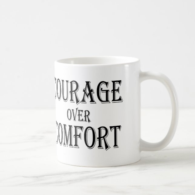 Mug Courage sur confort (Droite)