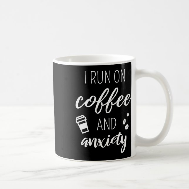 Mug Courez Sur Le Café Et L'Anxiété - Citation Sur La  (Droite)