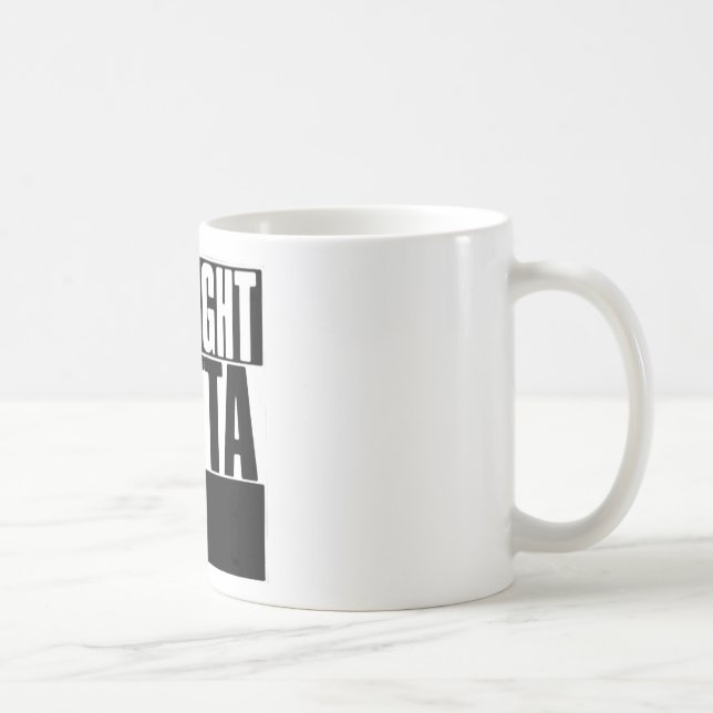MUG COUTUME DROITE D'OUTTA QUE VOTRE TEXTE ICI PIQUENT (Droite)