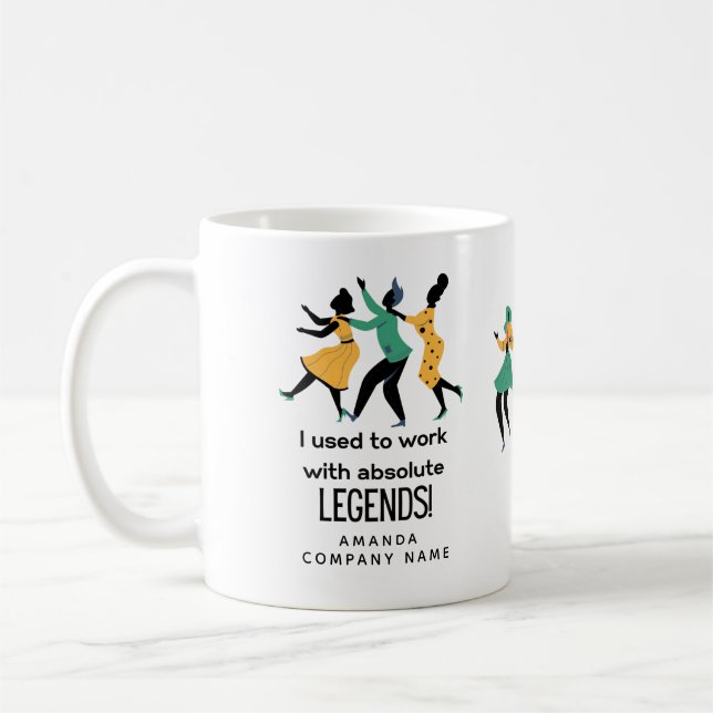 Mug Coworker - Je travaille avec des légendes absolues (Gauche)