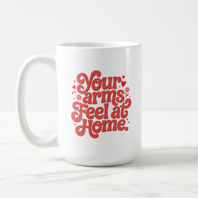 Mug Cozy In Your Arms Cute Romantic Typography Gift  (Gauche)