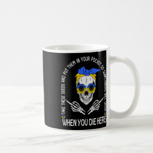 Mug Crâne prends ces graines et mets-les dans ta poche