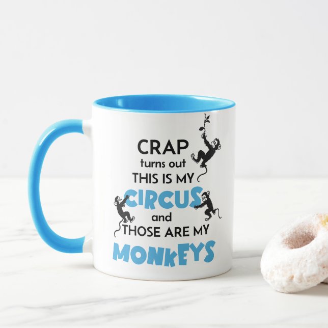 Mug Craph C'Est Mon Cirque Et Ce Sont Mes Singes (Avec donut)