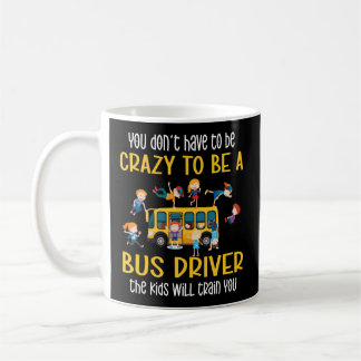 Mug Crazy School Bus Driver School Bus Driving