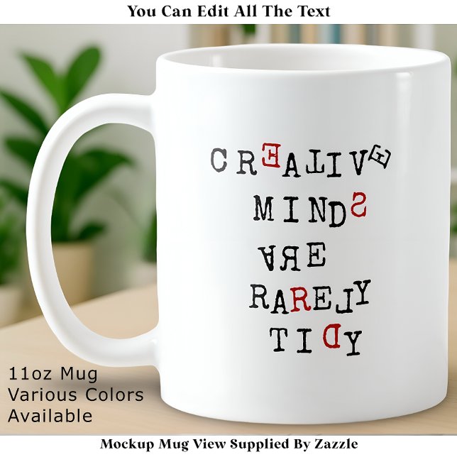 Mug Creative Minds Are Rarely Tidy Editable Funny  (Créateur téléchargé)