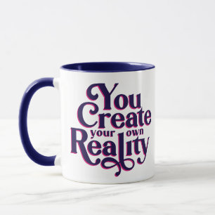 Mug Créer la réalité Citation de la typographie spirit