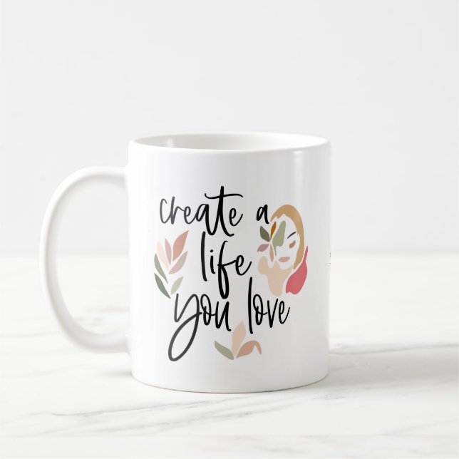 Mug Créez Une Vie Que Vous Aimez Citation Positive (Gauche)