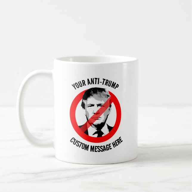 Mug Créez votre propre anti-Trump (Gauche)