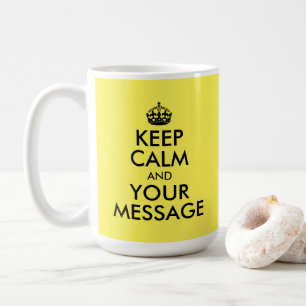 Mug Créez votre propre calme et votre message