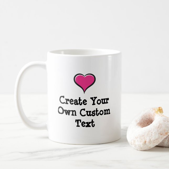 Mug Créez votre propre texte personnalisé avec un coeu (Avec donut)