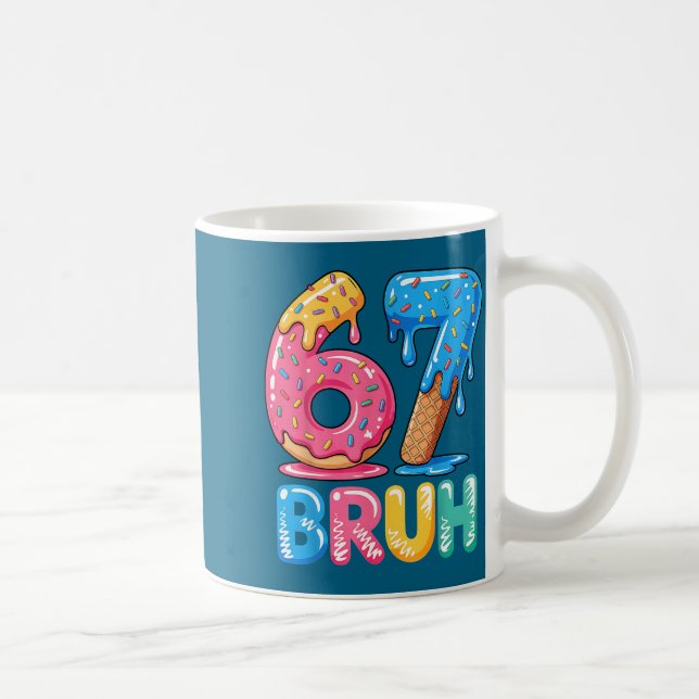 Mug Crème Drip Bruh Six 67 Seven Ice (Droite)