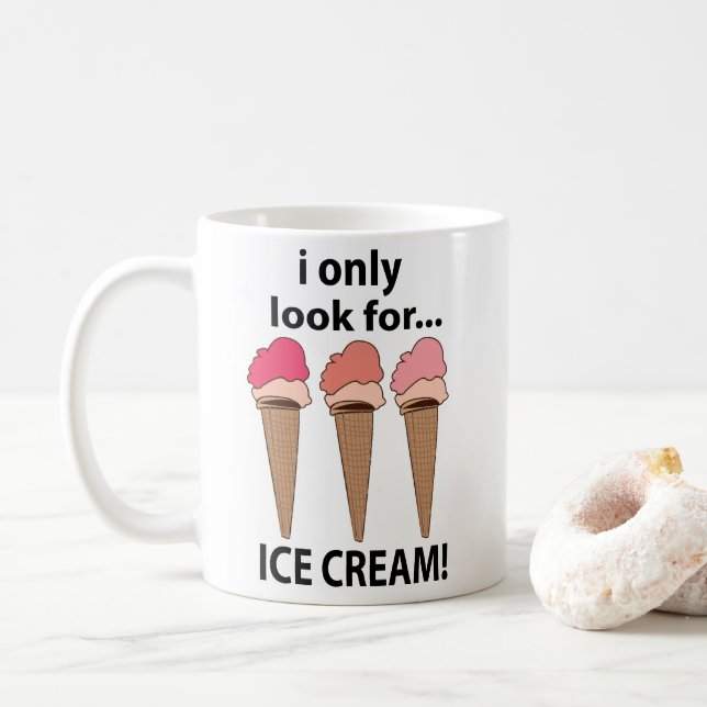 Mug Crème Glacée Je ne cherche que de la crème glacée (Avec donut)