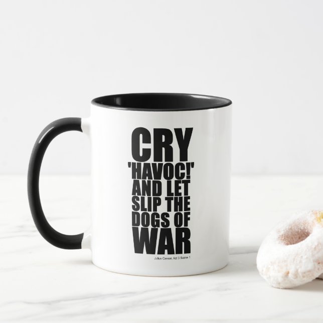 Mug Criez 'havoc' (les chiens de guerre) - Citation de (Avec donut)