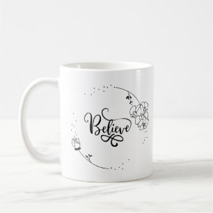 Mug Croire - Citation Motivante Inspirationnelle, Flor
