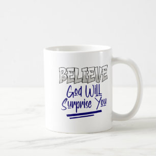 Mug Croire que Dieu vous surprendra Inspiration de foi