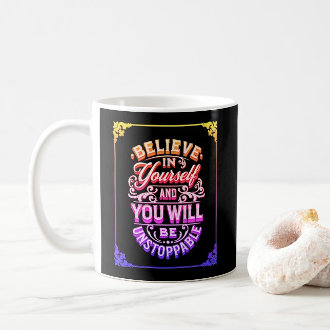 Mug Crois En Toi-Même Et Tu Seras Inarrêtable (Avec donut)