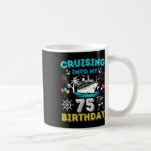Mug Croisière Dans Mon 75e anniversaire Croisière 75 A