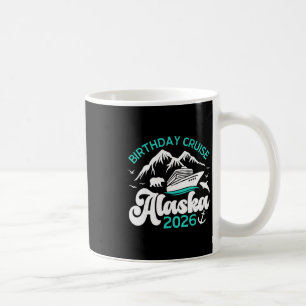 Mug Croisière en Alaska pour anniversaire 2026 Voyage